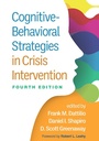 Cover: Cognitive-Behavioral Strategies in Crisis Intervention, Fourth Edition - Guilford Press