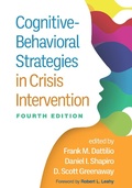Cover: Cognitive-Behavioral Strategies in Crisis Intervention, Fourth Edition - Guilford Press