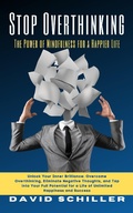 Cover: Stop Overthinking - The Power of Mindfulness for a Happier Life - Lulu.com