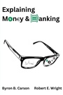 Cover: Explaining Money & Banking - Business Expert Press