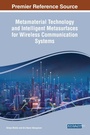Cover: Metamaterial Technology and Intelligent Metasurfaces for Wireless Communication Systems - IGI Global