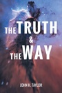 Cover: The Truth and The Way - Page Publishing, Inc.