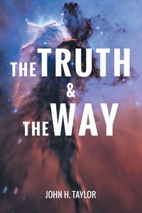 Enlarge image Cover: The Truth and The Way - Page Publishing, Inc.