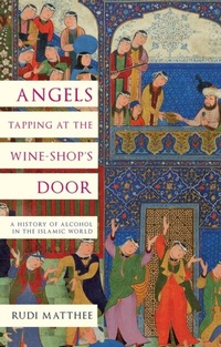 Abbildung von: Angels Tapping at the Wine-Shop's Door - Hurst Publishers