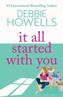 Cover: It All Started With You - Boldwood Books Ltd