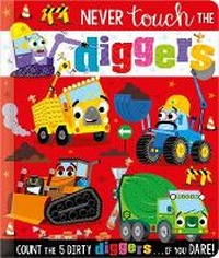 Enlarge image Cover: Never Touch the Diggers - Make Believe Ideas