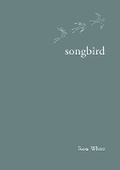 Cover: songbird - Independent Publishing Network