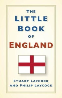 Enlarge image Cover: The Little Book of England - The History Press Ltd