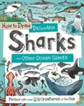 Cover: How to Daw Incredible Sharks and other Ocean Giants - Green Android Limited