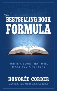 Enlarge image Cover: The Bestselling Book Formula - Honoree Corder