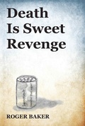 Cover: Death is Sweet Revenge - Compass Flower Press