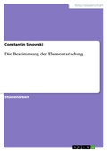 Cover: Die Bestimmung der Elementarladung - GRIN Verlag
