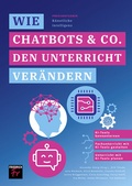 Cover: Praxisratgeber: K&uuml;nstliche Intelligenz - Friedrich Verlag
