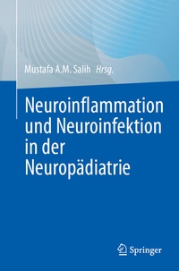 Abbildung von: Neuroinflammation und Neuroinfektion in der Neuropädiatrie - Springer
