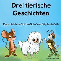 Abbildung von: 3 tierische Geschichten - Books on Demand
