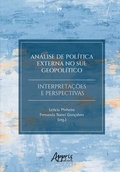 Cover: An&aacute;lise de Pol&iacute;tica Externa no Sul Geopol&iacute;tico: Interpreta&ccedil;&otilde;es e Perspectivas - Editora Appris