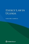 Abbildung von: Energy Law in Uganda - Kluwer Law International
