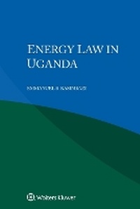 Abbildung von: Energy Law in Uganda - Kluwer Law International
