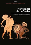 Cover: &Ecirc;tre Achille ou Ulysse ? - NE - Bayard