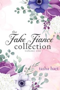 Cover: The Fake Fianc&eacute; Collection Volume One (UnReal Marriage) - Summerhouse Publishing