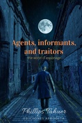 Cover: Agents, informants and traitors (dark history, #5) - Ediciones Afrodita
