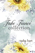 Cover: The Fake Fianc&eacute; Collection Volume Three (UnReal Marriage) - Summerhouse Publishing
