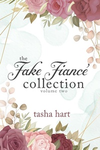 Enlarge image Cover: The Fake Fiancé Collection Volume Two (UnReal Marriage) - Summerhouse Publishing