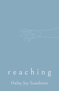 Abbildung von: Reaching - Hailey Joy Scandrette