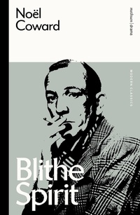 Enlarge image Cover: Blithe Spirit - Methuen Drama