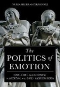 Cover: The Politics of Emotion - Cornell University Press