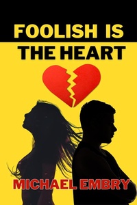 Enlarge image Cover: Foolish is the Heart - Wings Epress, Inc.