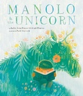 Cover: Manolo & the Unicorn - Cameron Kids
