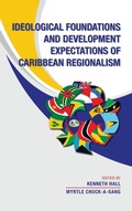 Cover: Ideological Foundations and Development Expectations of Caribbean Regionalism - Trafford Publishing