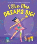 Cover: Ellie Mae Dreams Big! - Sourcebooks Jabberwocky