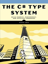 Enlarge image Cover: The C# Type System - No Starch Press