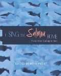 Cover: I Sing the Salmon Home: Poems from Washington State - Empty Bowl Press