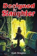 Cover: Designed for Slaughter - Rantings of a Wandering Mind