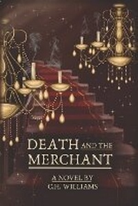 Enlarge image Cover: Death and the Merchant - C.H. Williams Literary