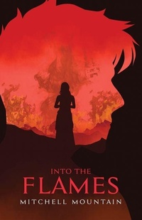 Enlarge image Cover: Into the Flames - Mitchell Mountain