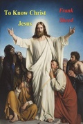 Cover: To Know Christ Jesus - Must Have Books
