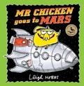 Cover: Mr Chicken Goes to Mars - A&U Children