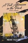 Cover: A Fall Afternoon in the Park - Inanna Publications and Education Inc.