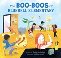 Cover: Boo-Boos of Bluebell Elementary - Chronicle Books