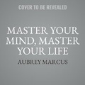 Cover: Master Your Mind, Master Your Life - HarperCollins