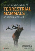Cover: Sound Identification of Terrestrial Mammals of Britain & Ireland - Pelagic Publishing