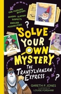 Cover: Solve Your Own Mystery: The Transylvanian Express - Little Tiger