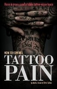 Enlarge image Cover: How to Control Tattoo Pain - Oandmpublishing.com