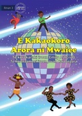 Cover: Everyone Dances Differently - E Kakaokoro Arora ni Mwaiee (Te Kiribati) - Library for All