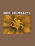Cover: Neues Hochland (2, PT. 2 ) - Rarebooksclub.com