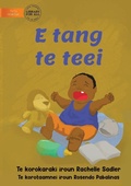 Cover: Baby Is Crying - E tang te teei (Te Kiribati) - Library for All